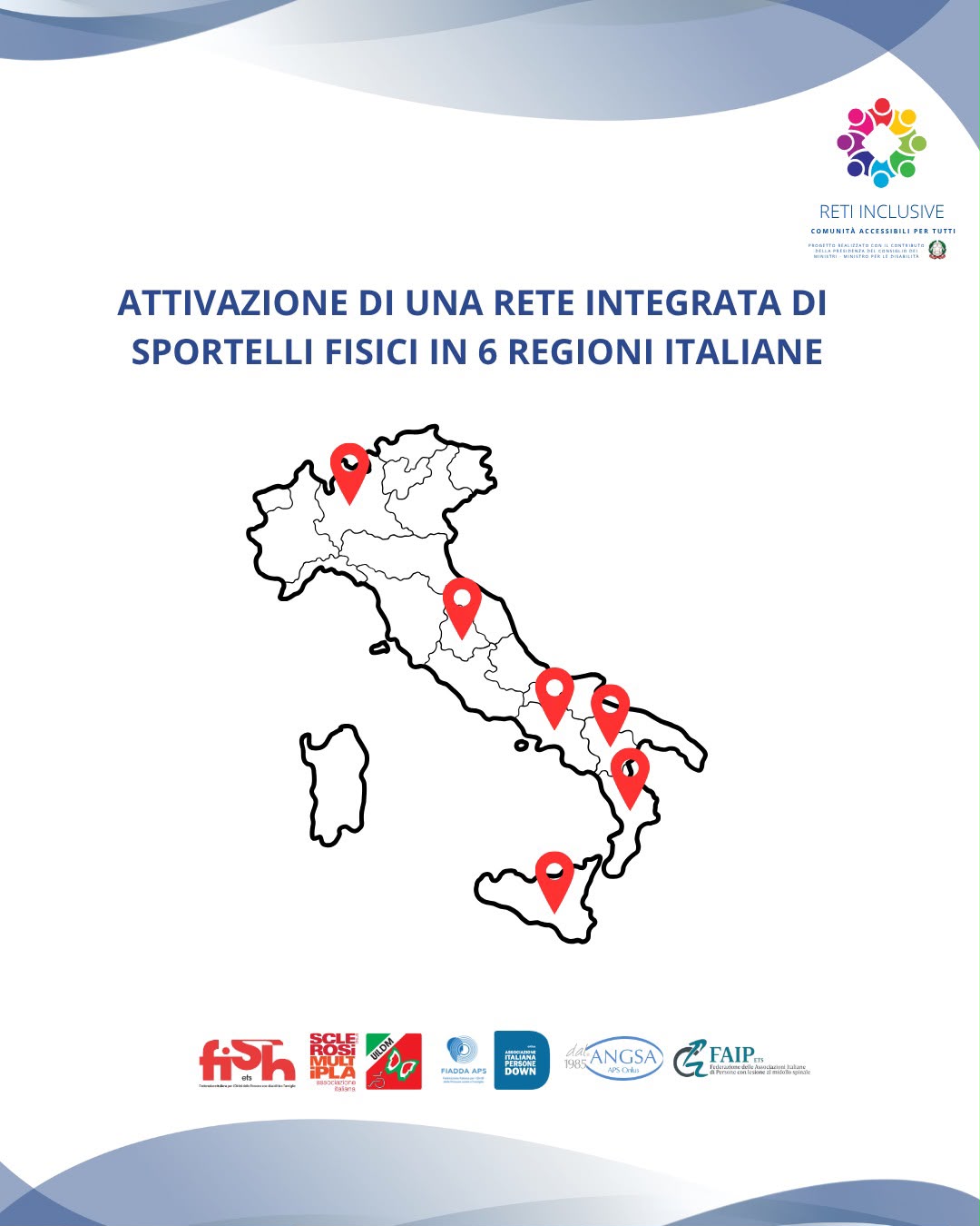 Il progetto "Reti Inclusive" attiverà una rete di presidi in sei regioni italiane. Obiettivo: accompagnare le persone con disabilità nella costruzione del progetto di vita e garantire un accesso più equo ai servizi del territorio
