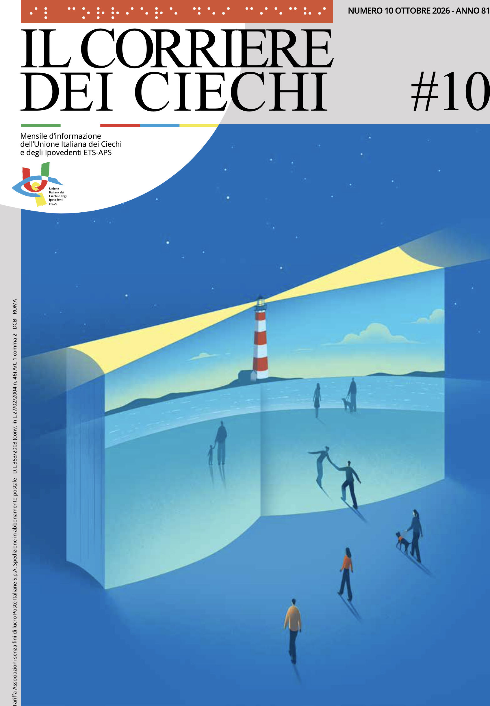L'immagine mostra la copertina del numero 10 (Ottobre 2026 - Anno 81) de Il Corriere dei Ciechi. L'illustrazione centrale è un'immagine poetica e concettuale centrata su un grande libro aperto sulle cui pagine camminano silhouette di persone e coppie, alcune delle quali accompagnate da cani guida. Sullo sfondo un faro su un isolotto in mezzo al mare. Il suo fascio luminoso si proietta in avanti illuminando la scena. 