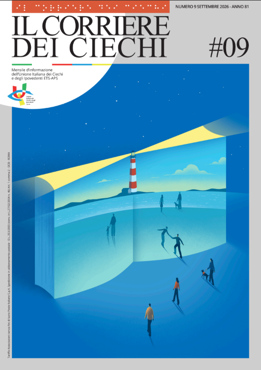 Il numero 9/2026 del Corriere dei Ciechi affronta inclusione scolastica, cultura accessibile e innovazioni per la disabilità visiva, spaziando dall'Intelligenza Artificiale ai diritti e alle storie di cani guida.