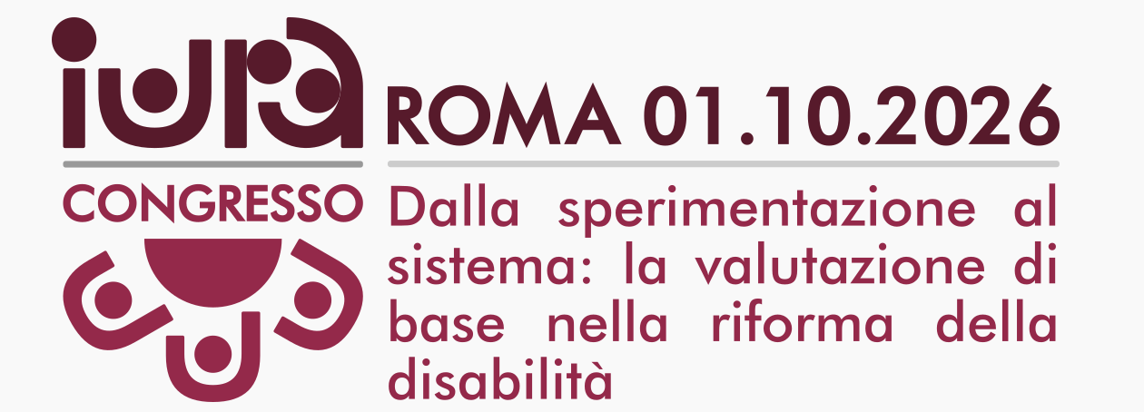 L'Agenzia IURA promuove un convegno dedicato al D.Lgs. 62/2024 per analizzare la riforma del sistema di riconoscimento della disabilità e i primi esiti della sperimentazione territoriale. L'evento approfondirà i nuovi strumenti valutativi, come l'ICF e il questionario WHODAS, con l'obiettivo di favorire il confronto istituzionale in vista dell'entrata a regime nel 2027.