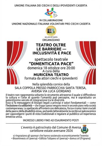 Locandina dello spettacolo teatrale "Dimenticata Pace", in scena il 18 ottobre 2026 ad Aversa (Sala Coppola). Grafica centrale con testi e sipari teatrali rossi ai lati; organizzato da UICI e UNIVOC Caserta con la compagnia Muricena Teatro. Ingresso libero.