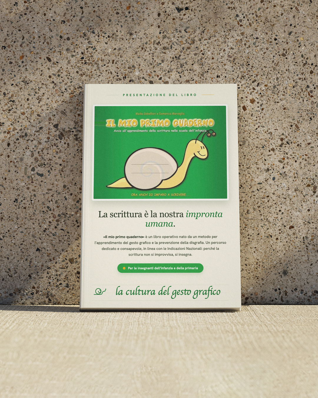 Locandina di presentazione del libro "Il mio primo quaderno", In alto La scritta centrata in verde salvia "PRESENTAZIONE DEL LIBRO" e poi la copertina del libro, con al una lumaca sorridente.